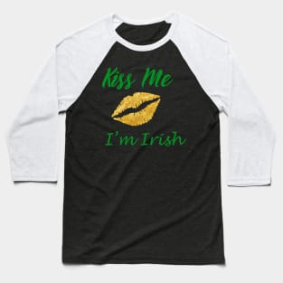 Kiss Me I&#39;m Irish Baseball T-Shirt